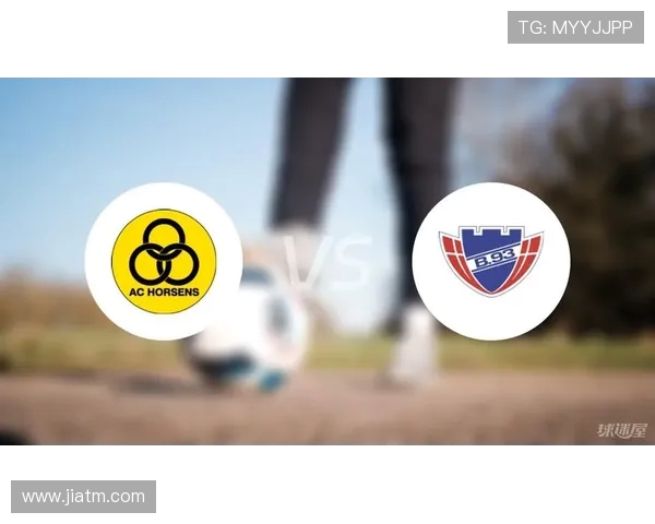 霍森斯对阵哥本哈根比赛分析及胜负推荐策略分享